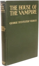 George Sylvester VIERECK. The House of the Vampire. 1907 - FIRST EDITION