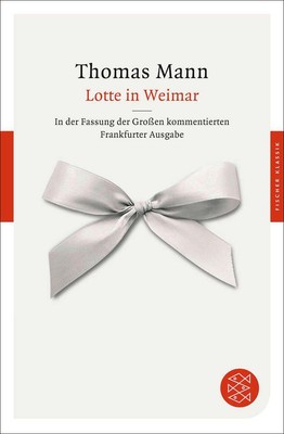 Lotte in Weimar Thomas Mann