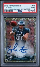 2013 Topps Chrome Zach Ertz Rookie Camo Refractor Auto /99 PSA 9 On Card