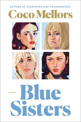 Blue Sisters A Novel Coco Mellors Taschenbuch 352 S. Englisch 2024
