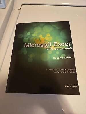 Microsoft Excel VBA Guidebook, Second Edition, Wyatt, Allen L.