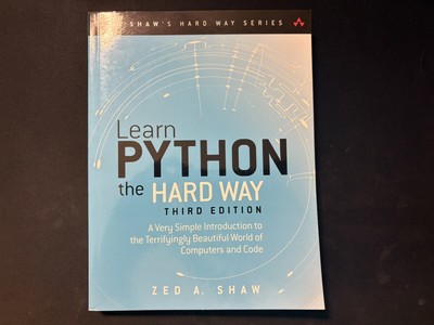 Zed Shaw's Hard Way Ser.: Learn Python the Hard Way : A Very Simple Introduction