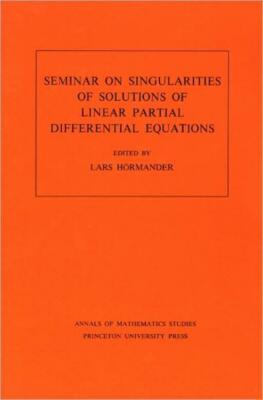 Seminar On Singularities Of Solutions Of Linear Partial Differential Equati...