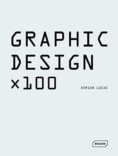Graphic Design x 100 by Dorian Lucas (Hardcover) (2014) | eBay