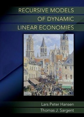 Lars Peter Hansen Thomas J. S Recursive Models of Dynamic Linear Eco (Hardback)