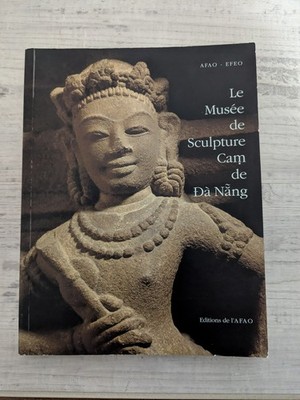Le Musee de Sculpture Cam de Da Nang; L. Vandermeersch French - PB