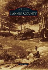 Fannin County by E Keith Jones: New