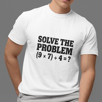 Solve The Problem 67 Meme T-Shirt Funny Math Equation Graphic Tee Unisex Top