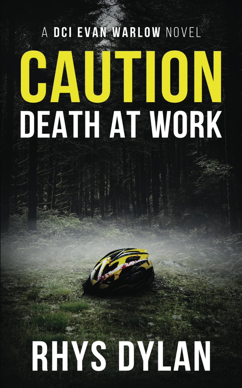 Caution Death At Work: A Black Beacons Murder Mystery: A DCI Evan Warlow...
