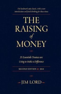 #ad The Raising of Money: 35 Essentials Trustees Are Using to Make a Difference $15.05