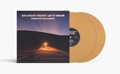 Big Daddy Weave Let It Begin (Songs For The Journey) New LP