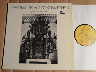 ORGELMUSIK aus SCHÖNKIRCHEN - JAMES DALTON - MARIENKIRCHE SCHÖNK. -  LP  (K2306)