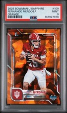 Fernando Mendoza 2025 Bowman U Sapphire Orange /25 1st Bowman PSA 9