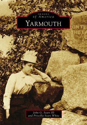 NEW Arcadia Publishing Yarmouth, MA 9781467129268 Images of America Trade Paperb