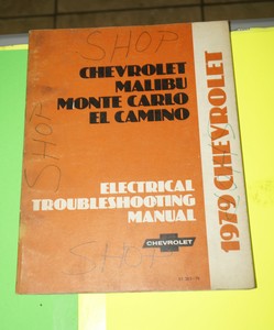 1979 Chevy Malibu Monte Carlo El Camino Electrical Troubleshooting