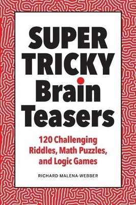 Richard Malena-Webber Super Tricky Brain Teasers (Taschenbuch) (US IMPORT)