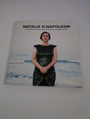 Natalie-D Napoleon : You Wanted to Be the Shore But Instead You Were the Sea CD