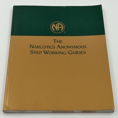 The Narcotics Anonymous Step Working Guides Narcotics Anonymous Book 1998 WSO