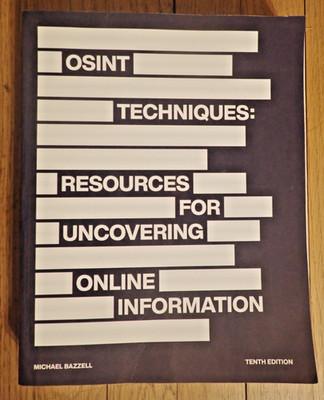 OSINT Techniques: Resources for Uncovering... by Bazzell 10th ed. VG++