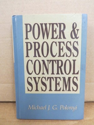 Power & Process Control Systems Michael Polonyi 1991 First Edition McGraw-Hill
