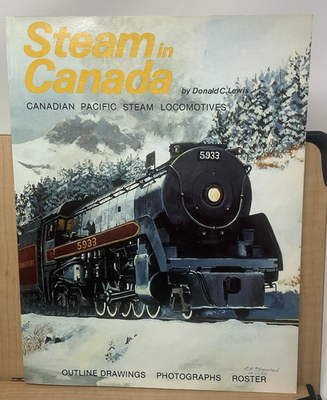 #ad Steam in Canada: Canadian Pacific Steam Locomotives drawings Photographs C4E $44.00