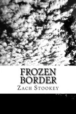 Frozen Border: An Agent Mitchell Novel, Stookey 9781981676446 Free Shipping-,