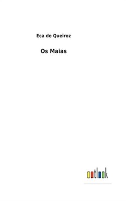 Os Maias (Hardback or Cased Book)