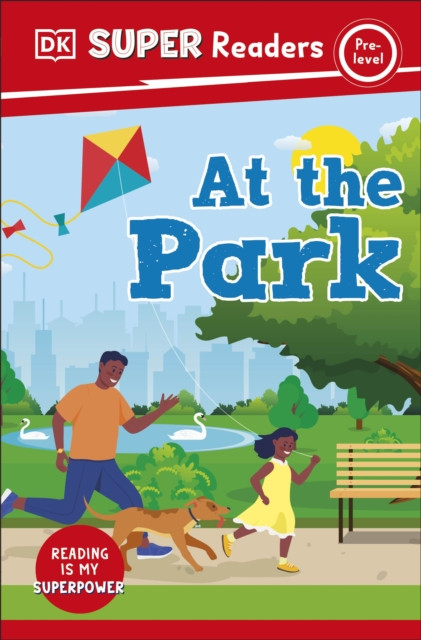 DK Super Readers Pre-Level At the Park by DK (Paperback Book)