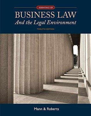 Essentials of Business Law - Hardcover, by Mann Richard; Roberts - Acceptable
