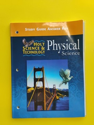 Holt Science & Technology - Physical Science - Study Guide Answer Key