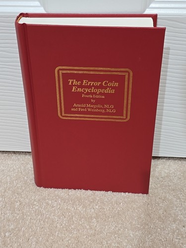 The Error Coin Encyclopedia Fourth 4th Edition by Arnold Margolis Weinberg 2004