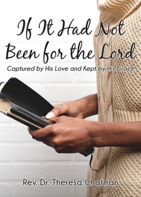 Chatman - If It Had Not Been for the Lord  Captured by His Love and Ke - X555z