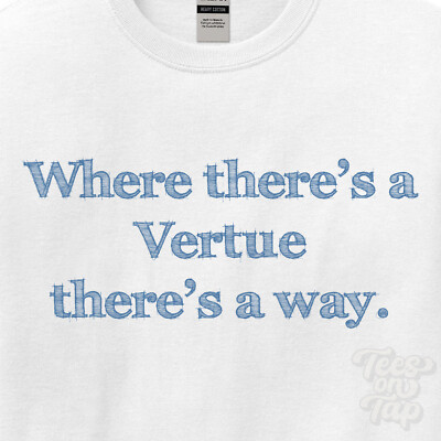 WO... VERTUE THERE'S A WAY - WEISSES T-SHIRT Herren/Damen Name Geschenkidee