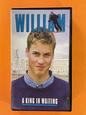 William - A King In Waiting VHS, 2000