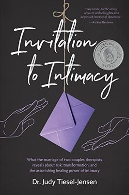 Invitation to Intimacy: What the Marriage of Two Couples Therapists Reveals ...