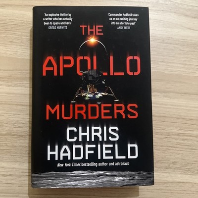 NEW SIGNED LTD EDITION The Apollo Murders by Chris Hadfield - red sprayed edges