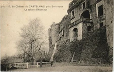 Old postcard lot 17 Le Chateau de CASTELNAU, near BRETENOUX Le balcon d'Honneur (122909)