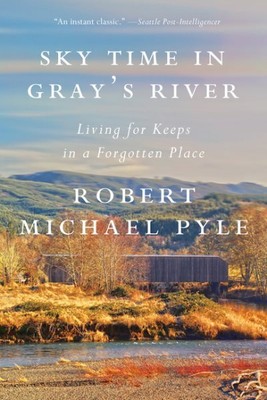 Sky Time in Gray's River: Leben für Keeps in a Forgotten Place, Taschenbuch b...