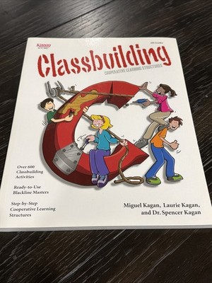 Classbuilding: Cooperative Learning Structures by Kagan and Robertson