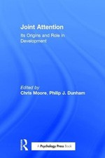Joint Attention: Its Origins and Role in Development by Chris Moore (English) Pa