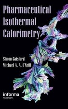 PHARMACEUTICAL ISOTHERMAL CALORIMETRY By Simon Gaisford & Michael A. A. O'neill