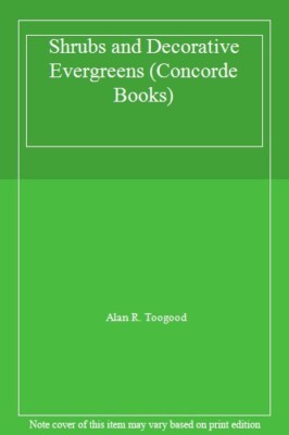Shrubs and Decorative Evergreens (Concorde Books)