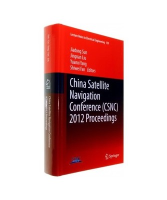 China Satellite Navigation Conference [CSNC] 2012 Proceedings