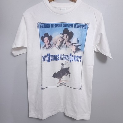 Vintage My Heroes Have Always Been Cowboys Western Drama Movie Promo Shirt Large