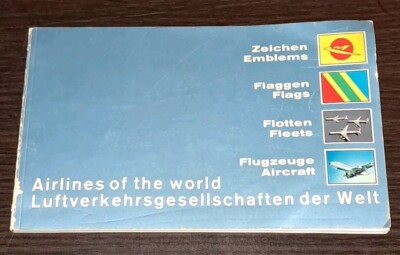 Airlines Of The World Book 70s Rare German/English Emblems Flags Fleets Aircraft