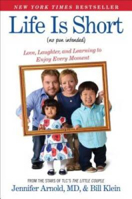 Life Is Short (No Pun Intended): Love, Laughter, and Learning to Enjoy Ev - GOOD