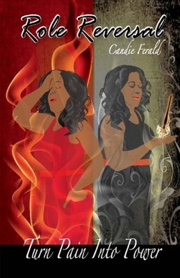 Role Reversal: Turn Pain Into Power (Candidreams)