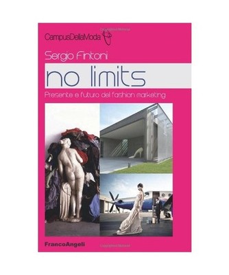 No limits. Presente e futuro del fashion marketing 