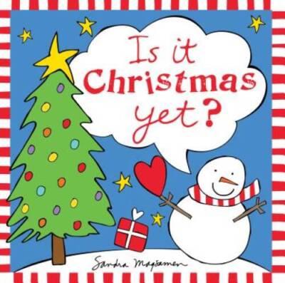 Is It Christmas Yet? - Hardcover By Magsamen, Sandra - GOOD