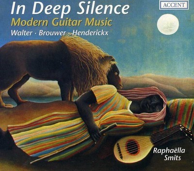 Rapha lla Smits - In Deep Silence: Modern Guitar Music [New CD]